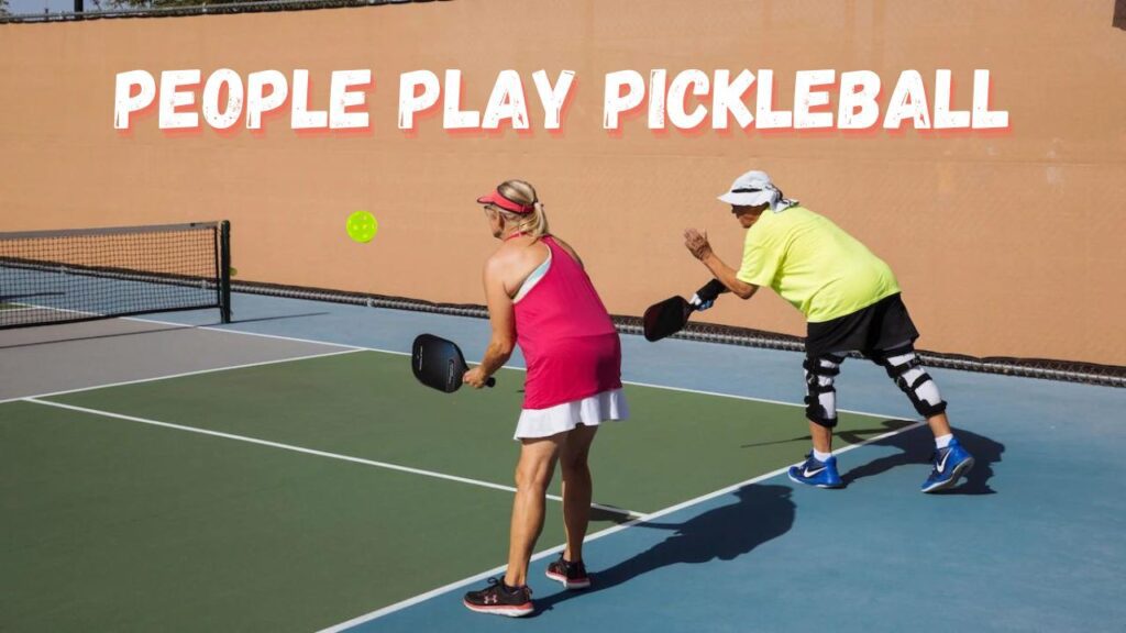 People Play Pickleball