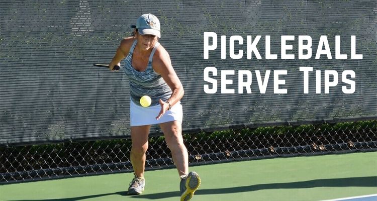 Pickleball Serve Tips