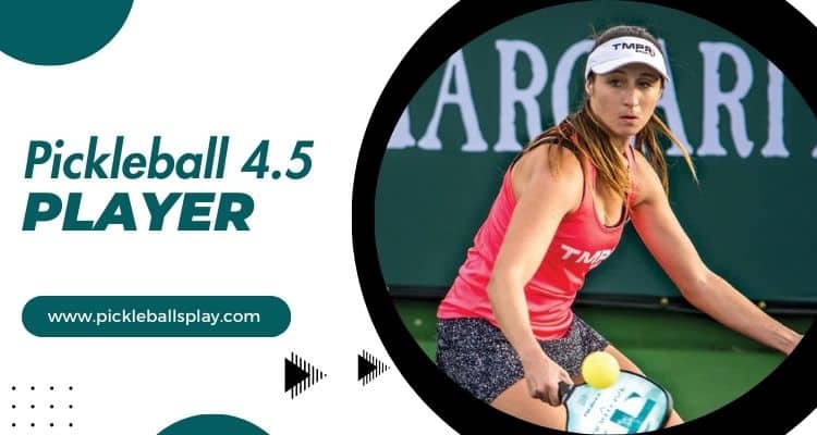 Pickleball 4.5