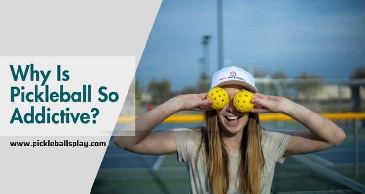 Pickleball So Addictive