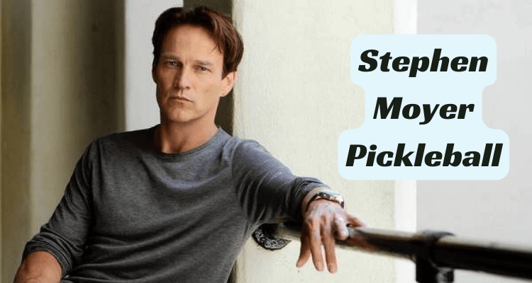 Stephen Moyer Pickleball