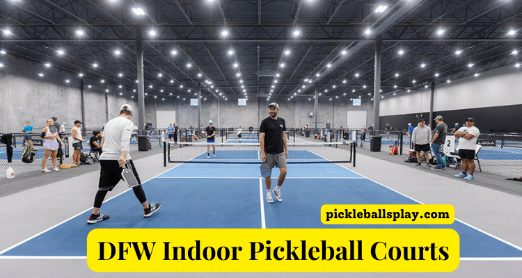DFW Indoor Pickleball