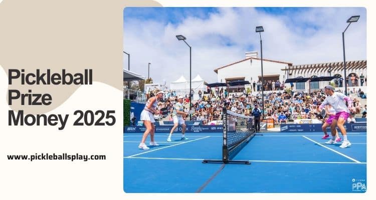 Pickleball Prize Money