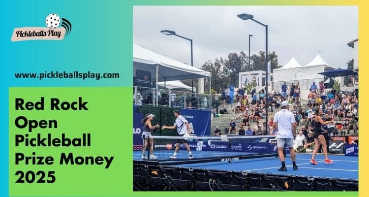 Red Rock Open Pickleball Prize Money 2025