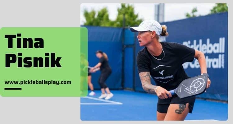 Tina Pisnik Pickleball