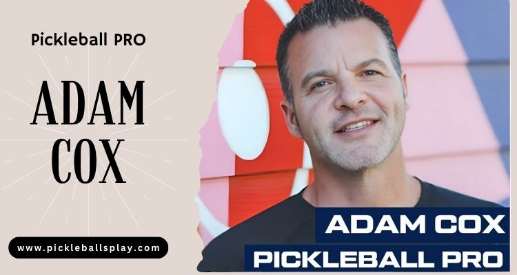 Adam Cox Pickleball