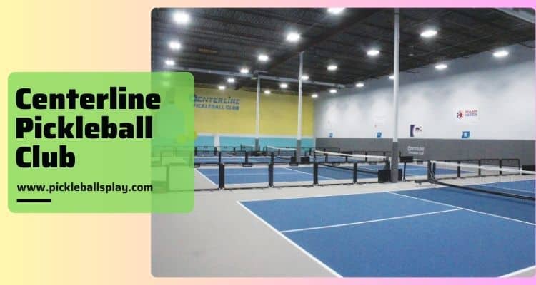Centerline Pickleball Club 2025