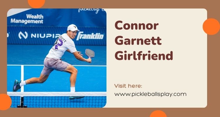 Connor Garnett Girlfriend