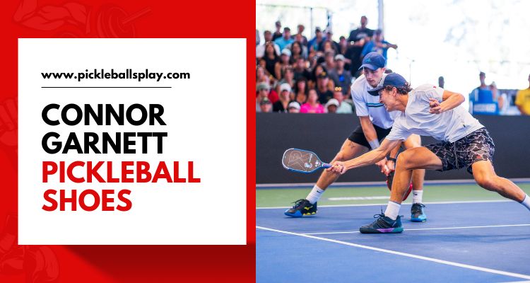 Connor Garnett Pickleball Shoes