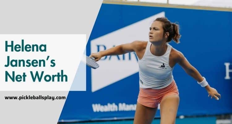 Helena Jansen’s Net Worth