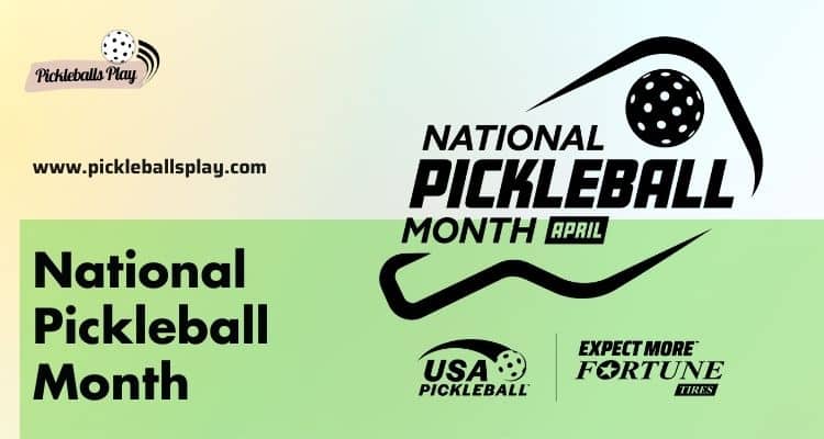 National Pickleball Month