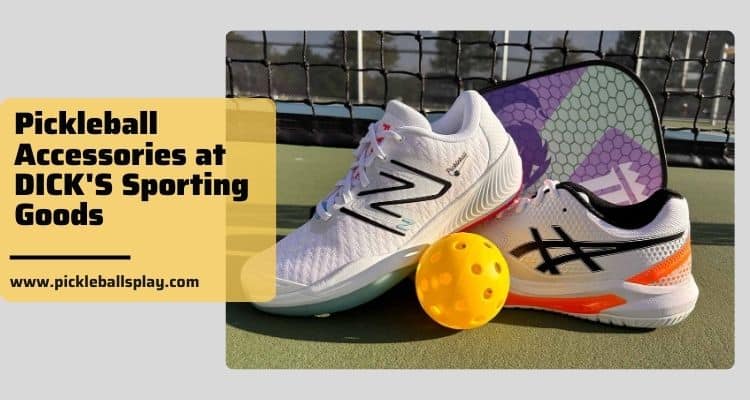 Pickleball Accessories at DICK'S Sporting Goods