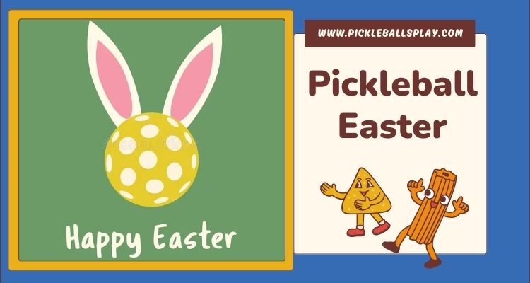 Pickleball Easter