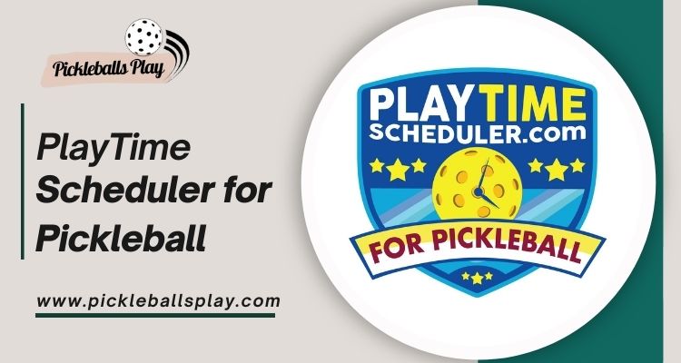 PlayTime Scheduler for Pickleball