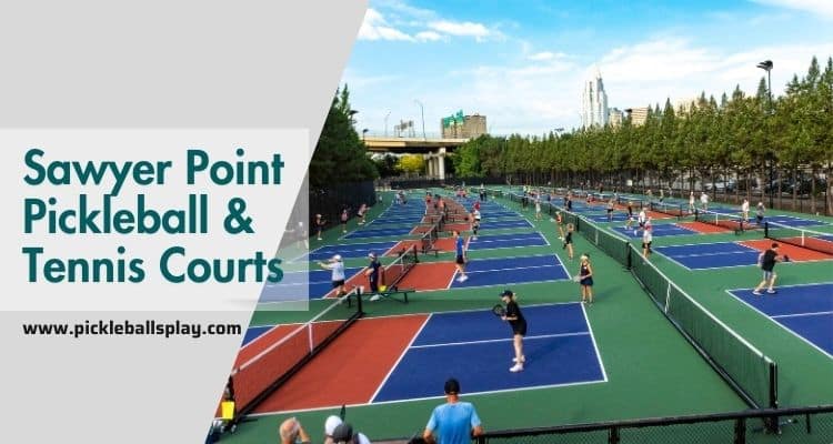Sawyer Point Pickleball & Tennis Courts