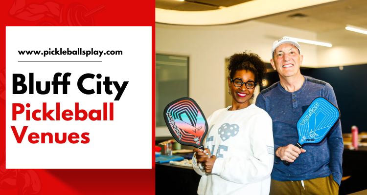 Bluff City Pickleball Venues