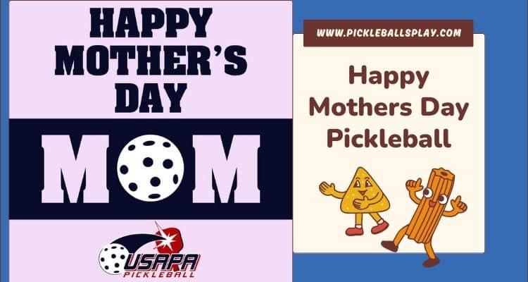 Happy Mothers Day Pickleball