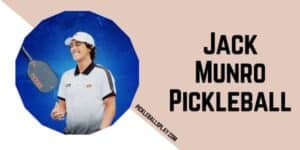 Jack Munro Professional Pickleball