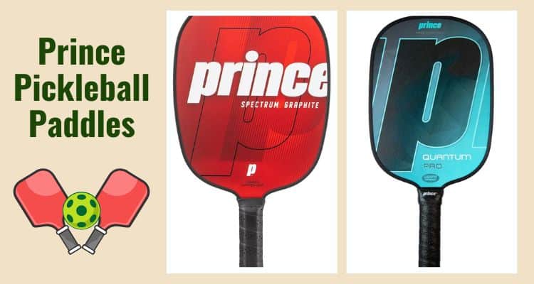 Prince Pickleball Paddles Worth the Price