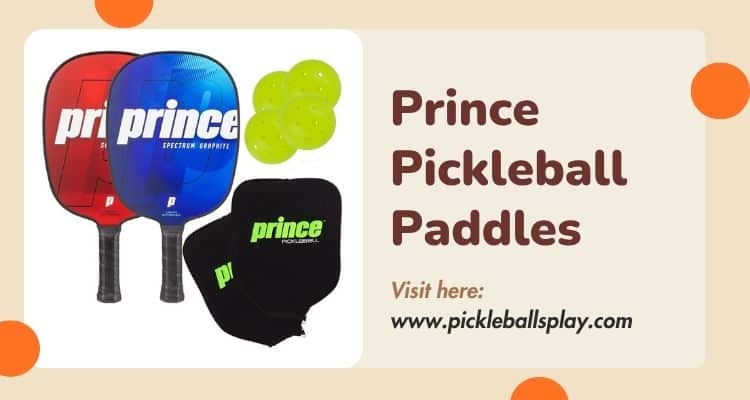 Prince Pickleball Paddles