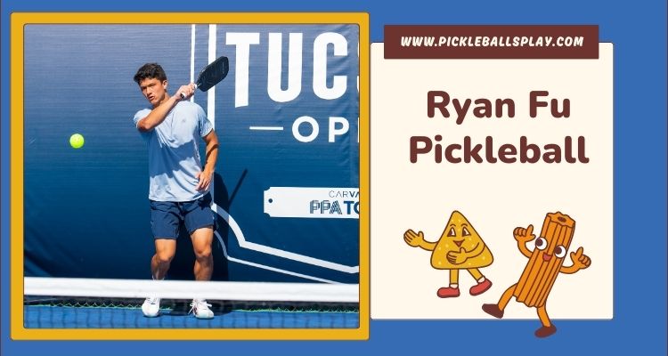 Ryan Fu Pickleball