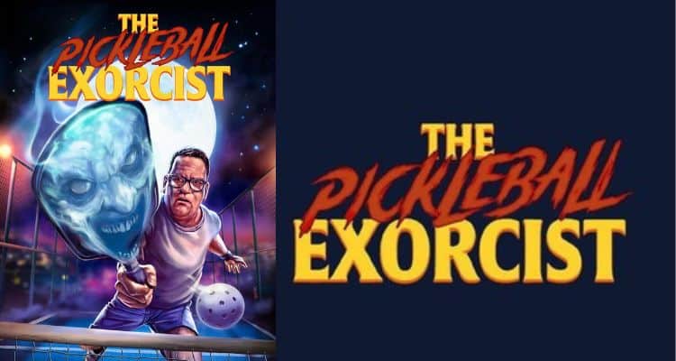 The Pickleball Exorcist 2025