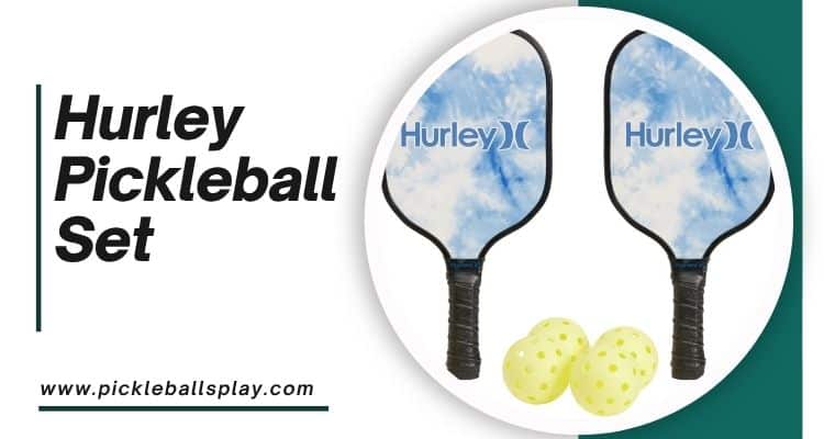 Hurley Pickleball Set