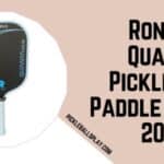 Ronbus Quanta Pickleball Paddle Review 2025