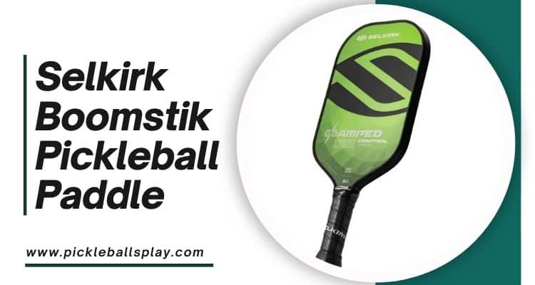Selkirk Boomstik Pickleball Paddle