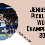 Jenius Bank Pickleball World Championships 2025 guide